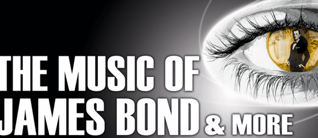 grau-schwarzes Keyvisual mit weißer Aufschrift The Music Of James Bond & More