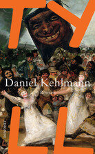 Das Cover des neuen Buches Tyll von Daniel Kehlmann